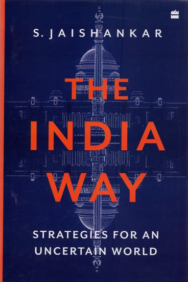The India Way (Strategies For an Uncertain World)