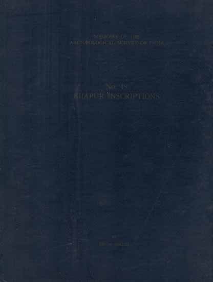 Bijapur Inscriptions- Memoirs of The Archaeological Survey of India