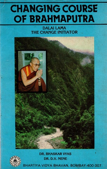 Changing Course of Brahmaputra- Dalai Lama the Change Initiator (An Old and Rare Book)