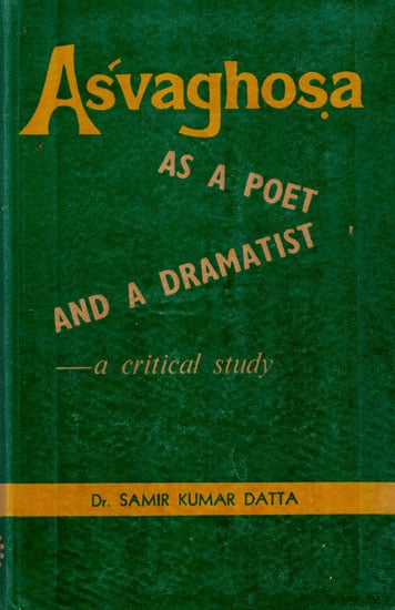 Asvaghosha as a Poet and a Dramatist- A Critical Study (An Old and Rare Book)