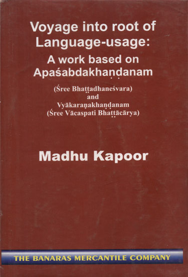 Voyage Into Root of Language Usage - A Work Based on Apasabdakhandanam