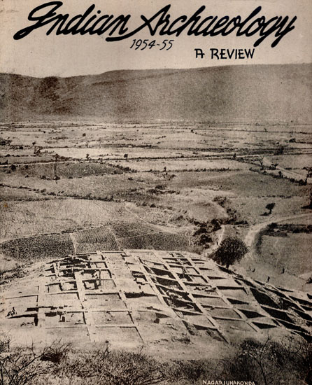 Indian Archaeology 1954-55 A Review (An Old and Rare Book)