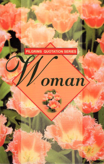 Pilgrims Quotation Series- Woman