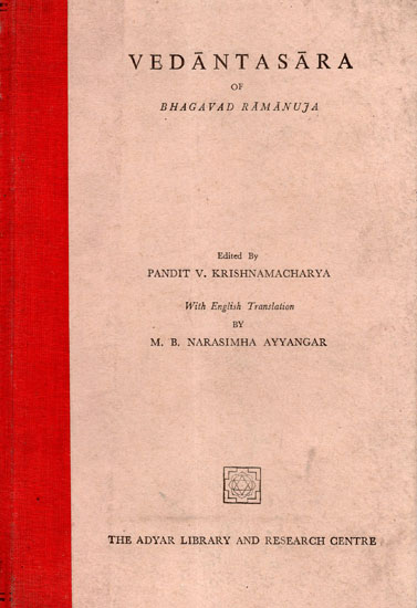 Vedantasara of Bhagavad Ramanuja (An Old and Rare Book)