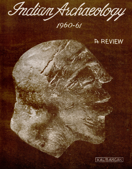 Indian Archaeology 1960-61 A Review (An Old and Rare Book)
