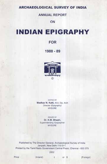 Annual Report on Indian Epigraphy For 1988-89 (An Old and Rare Book)