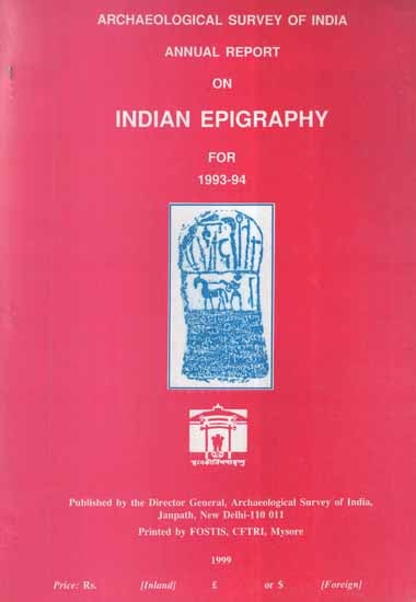 Annual Report on Indian Epigraphy For 1993-94 (An Old and Rare Book)