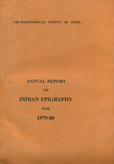 Annual Report on Indian Epigraphy for 1979-80 (An Old and Rare Book)