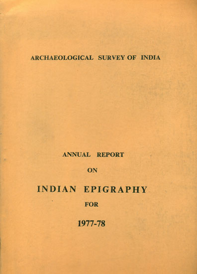 Annual Report on Indian Epigraphy for 1977-78 (An Old and Rare Book)