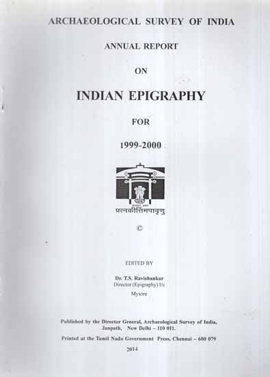 Annual Report on Indian Epigraphy For 1999-2000 (An Old and Rare Book)