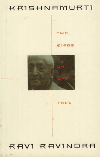 Krishnamurti- Two Birds On One Tree