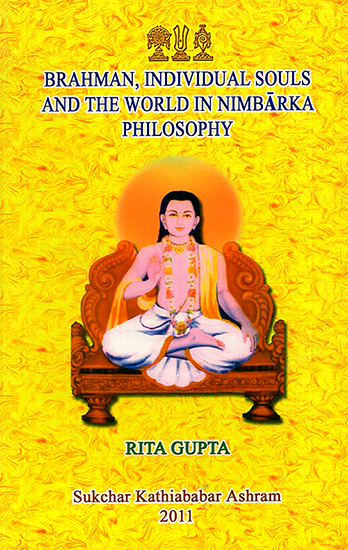 Brahman, Individual Souls and The World in Nimbarka Philosophy
