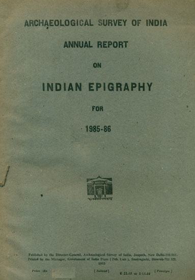 Annual Report on Indian Epigraphy for 1985-86 (An Old and Rare Book)