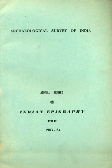 Annual Report on Indian Epigraphy (An Old and Rare Book)