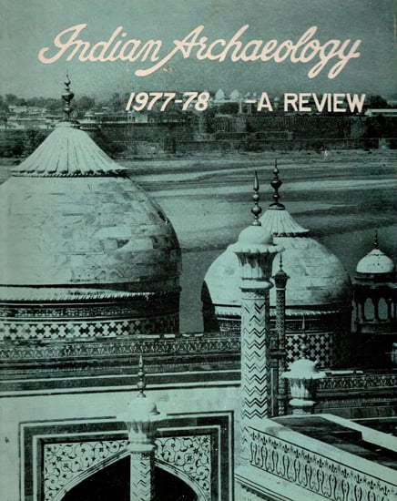 Indian Archaeology 1977-78 A Review (An Old and Rare Book)