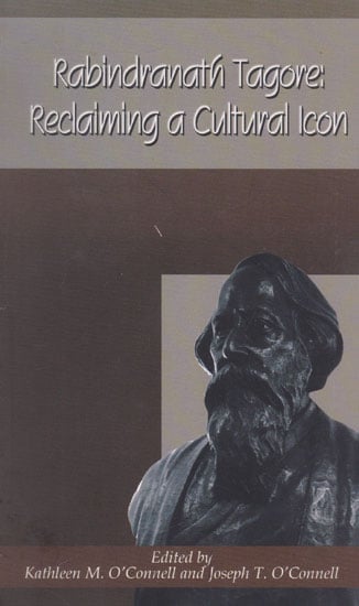 Rabindranath Tagore: Reclaiming a Cultural Icon