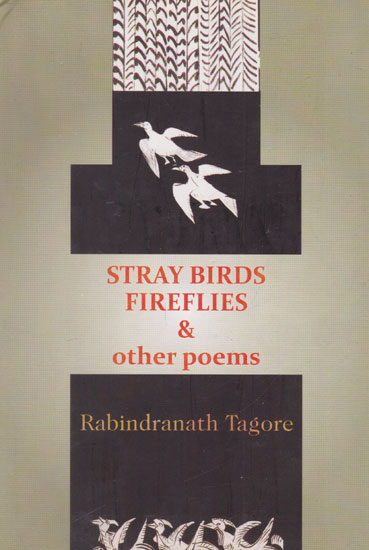 Stray Birds Fireflies and Other Poems