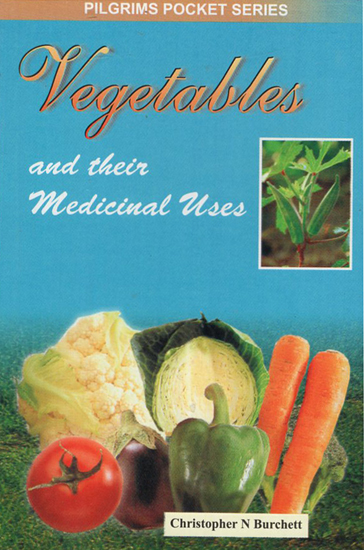 Vegetables and Their Medicinal Uses