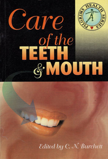 Care of the Teeth & Mouth