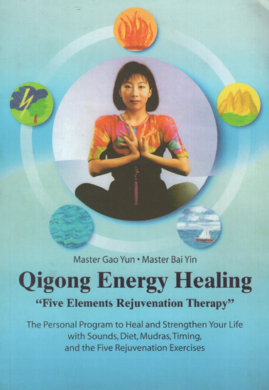 Qigong Energy Healing- Five Elements Rejuvenation Therapy