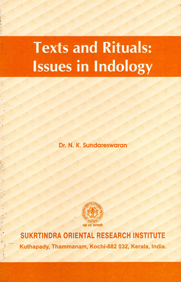 Texts and Rituals: Issues in Indology