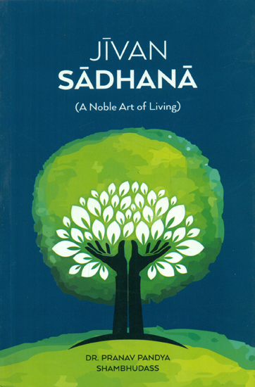 Jivan Sadhana - A Noble Art of Living