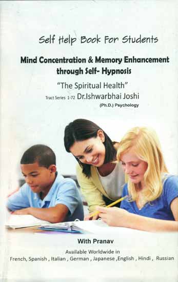 Mind Concentration & Memory Enhancement through Self-Hypnosis