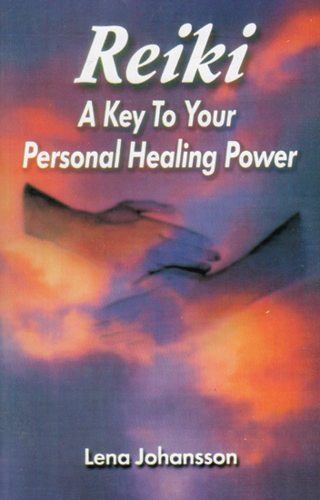 Reiki- A Key to Your Personal Healing Power