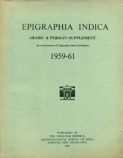 Epigraphia Indica - Arabic and Persian Supplement, 1959 to 61 (An Old and Rare Book)