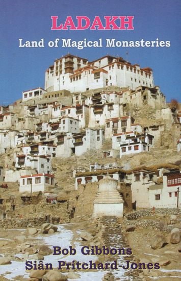 Ladakh- Land of Magical Monasteries