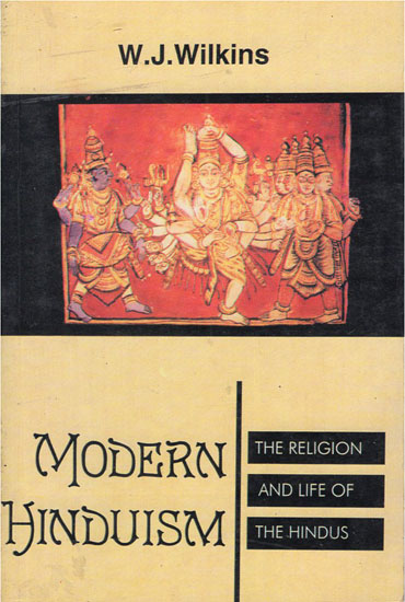Modern Hinduism- The Religion and Life of The Hindus (An Old Book)