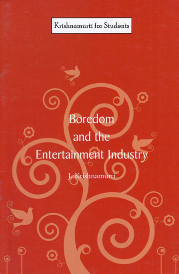 Boredom and the Entertainment Industry