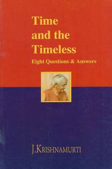 Time and the Timeless- Eight Questions and Answers