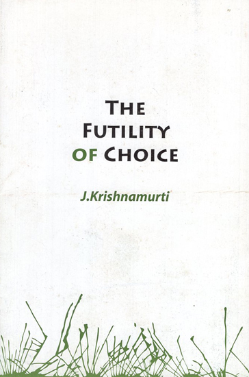 The Futility of Choice