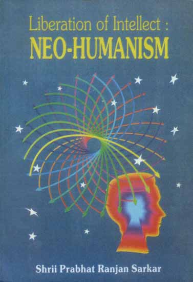 Liberation of Intellect: Neo-Humanism