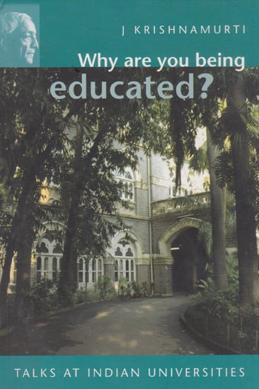 Why Are You Being Educated?