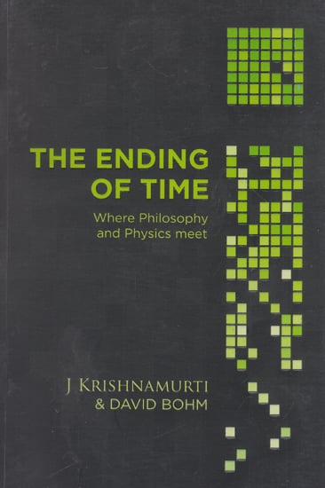 The Ending of Time- Where Philosophy and Physics Meet