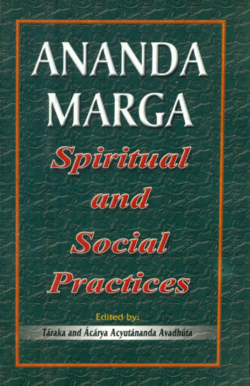 Ananda Marga - Spiritual and Social Practices