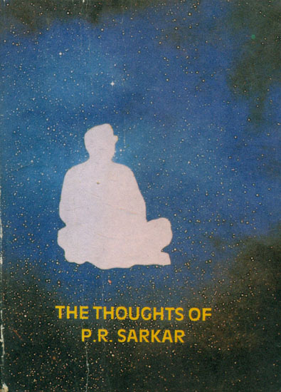 The Thoughts of P.R. Sarkar (An Old and Rare Book)