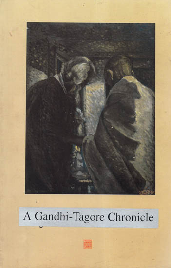A Gandhi-Tagore Chronicle (An Old and Rare Book)