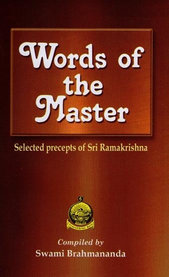 Words of the Master- Selected Precepts of Sri Ramakrishna
