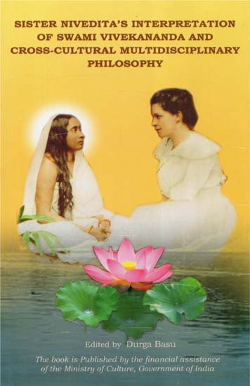 Sister Nivedita's Interpretation of Swami Vivekananda and Cross-Cultural Multidisciplinary Philosophy