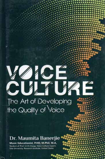 Voice Culture- The Art of Developing the Quality of Voice