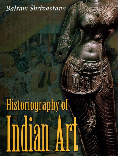 Historiography of Indian Art