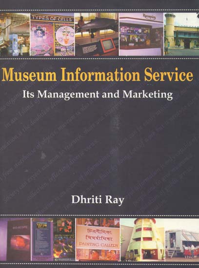 Museum Information Service- Its Management and Marketing