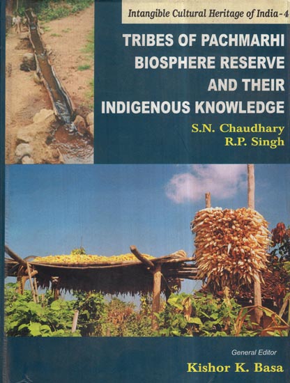Tribes of Pachmarhi Biosphere Reserve and Their Indigenous Knowledge