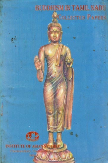 Buddhism in Tamil Nadu - Collected Papers (An Old and Rare Book)