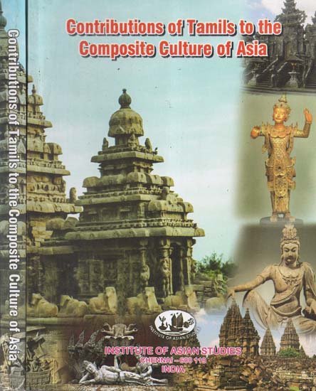 Contributions of Tamils to the Composite Culture of Asia (Set of Two Volumes)