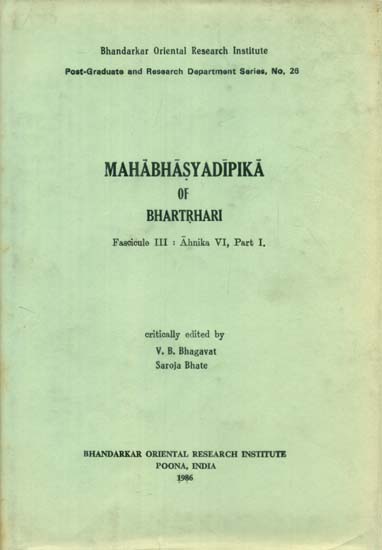 Mahabhasya Dipika of Bhartrhari - Fascicule III : Ahnika VI (Part-I)