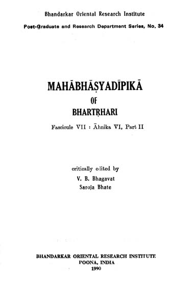 Mahabhasya Dipika of Bhartrhari - Fascicule VII : Ahnika VI, Part II (An Old and Rare Book)